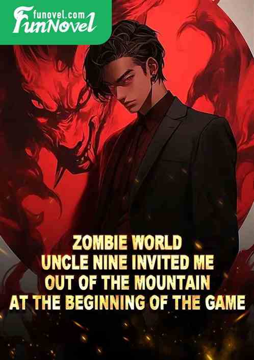 Zombie World: Uncle Nine invited me out of the mountain at the beginning of the game