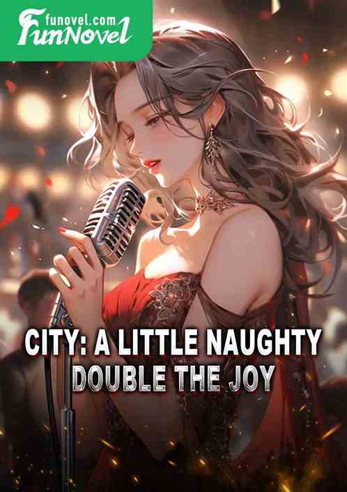 City: A little naughty, double the joy