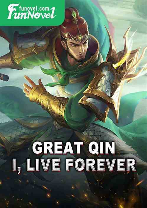 Great Qin: I, live forever