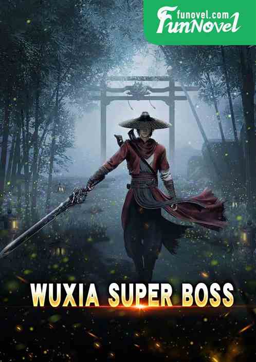 Wuxia Super Boss