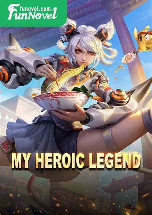 My heroic legend