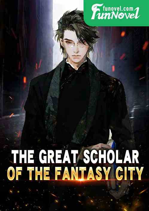 The Great Scholar of the Fantasy City