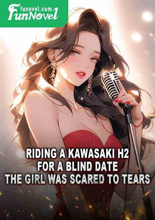 Riding a Kawasaki H2 for a blind date, the girl was scared to tears