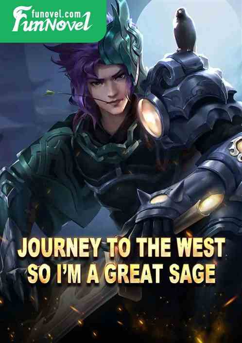 Journey to the West: So Im a Great Sage