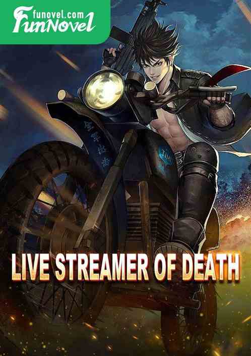 Live Streamer of Death