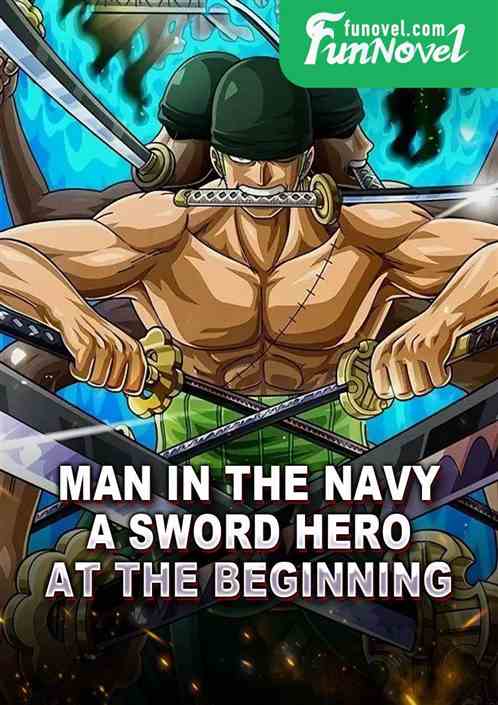 Man in the Navy: A Sword Hero at the Beginning