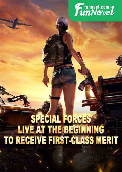 Special Forces: Live at the beginning to receive first-class merit