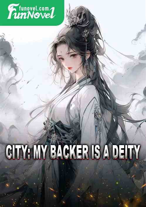 City: My backer is a deity