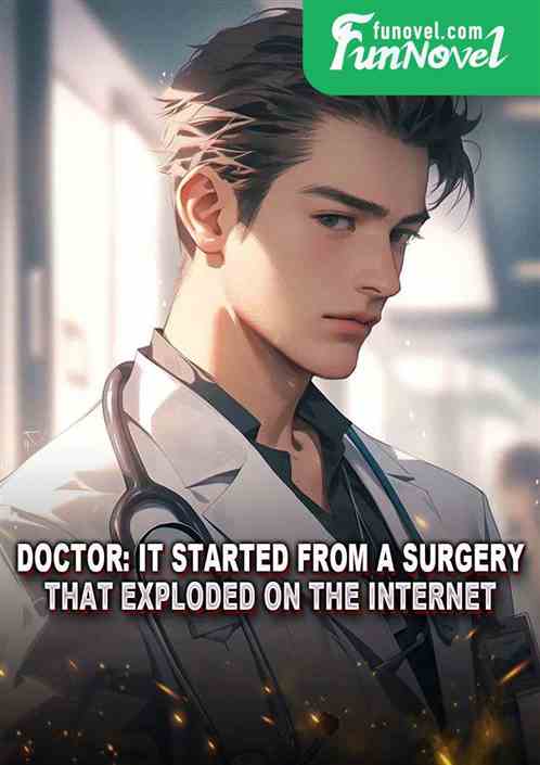 Doctor: It started from a surgery that exploded on the internet!