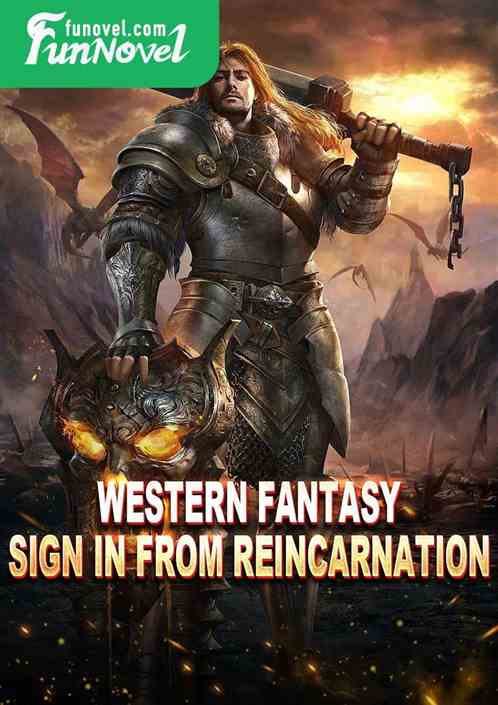 Western Fantasy: Sign in from Reincarnation