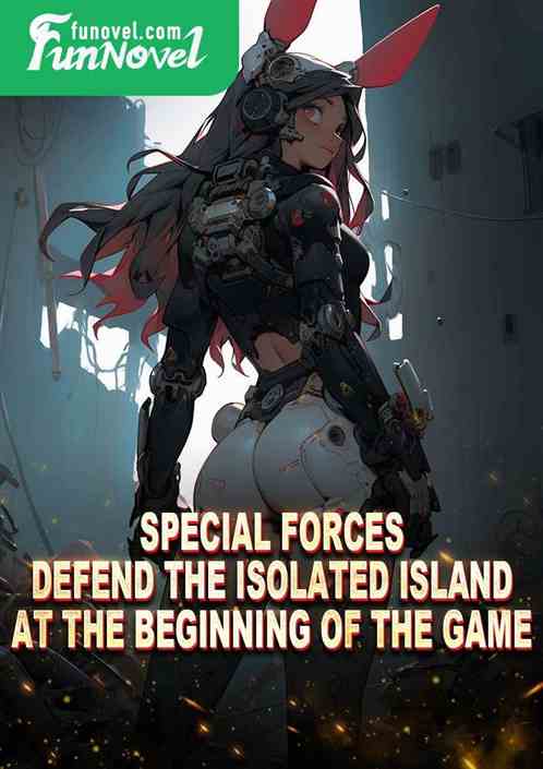 Special Forces: Defend the isolated island at the beginning of the game