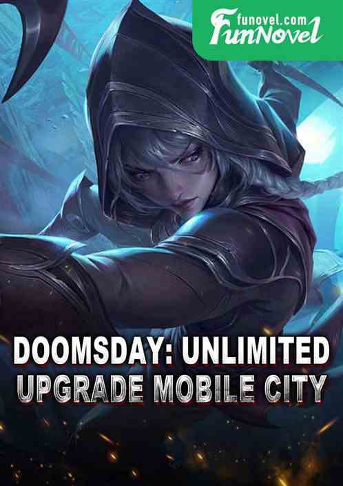 Doomsday: Unlimited Upgrade Mobile City