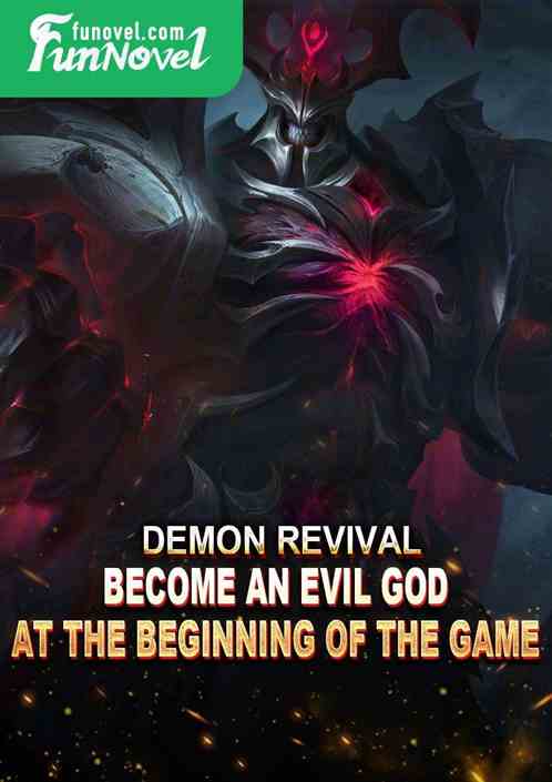 Demon Revival: Become an Evil God at the beginning of the game