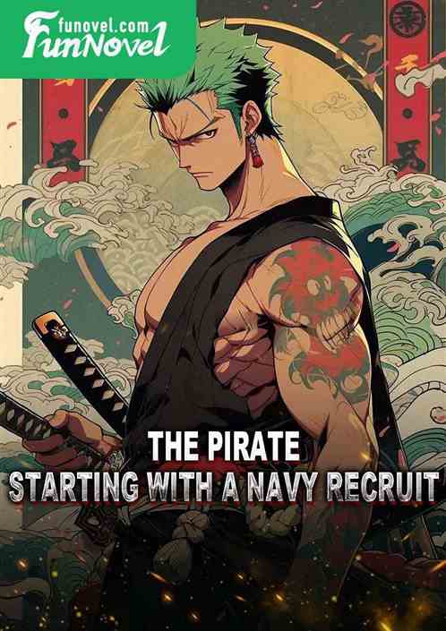 The Pirate: Starting with a Navy Recruit