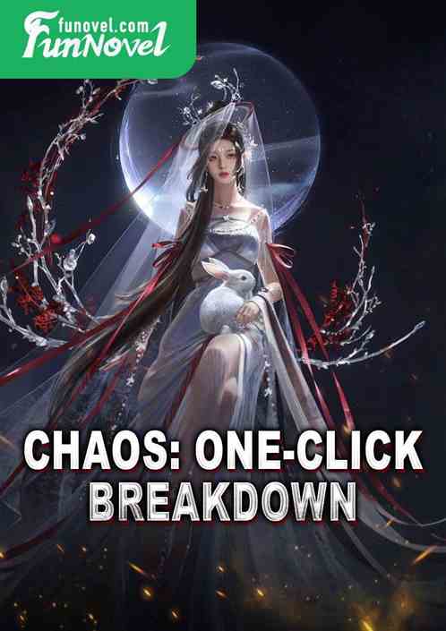 Chaos: One-click breakdown