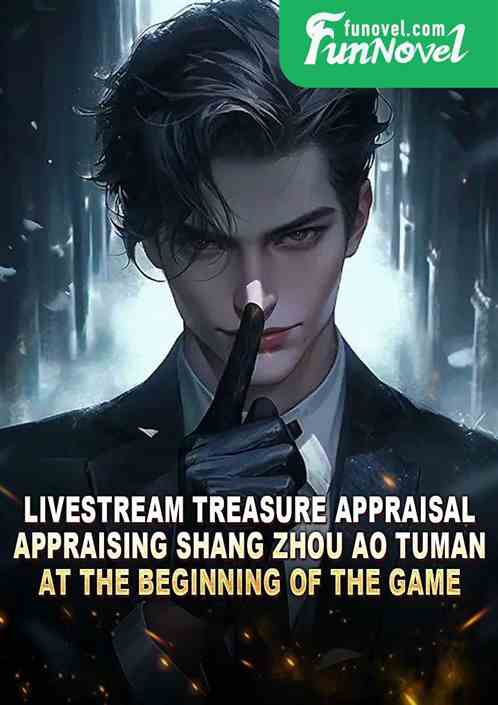 Livestream Treasure Appraisal: Appraising Shang Zhou Ao Tuman at the beginning of the game