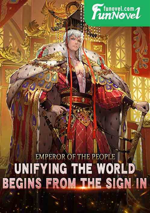 Emperor of the People: Unifying the World Begins from the Sign In