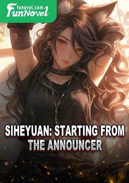 Siheyuan: Starting from the announcer