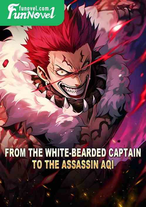 From the white-bearded captain to the assassin Aqi