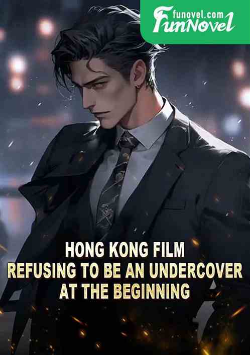 Hong Kong Film: Refusing to Be an Undercover at the Beginning