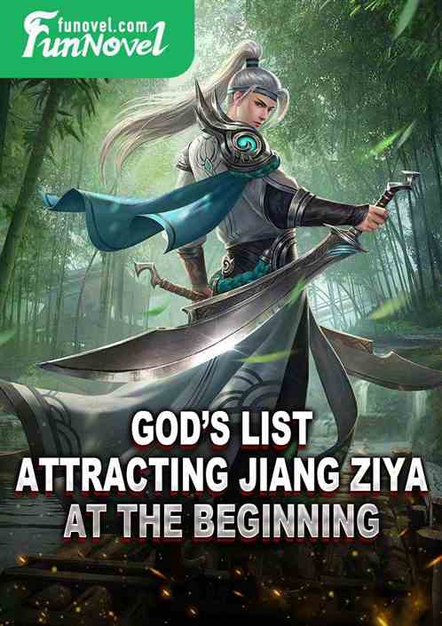 Gods List: Attracting Jiang Ziya at the Beginning