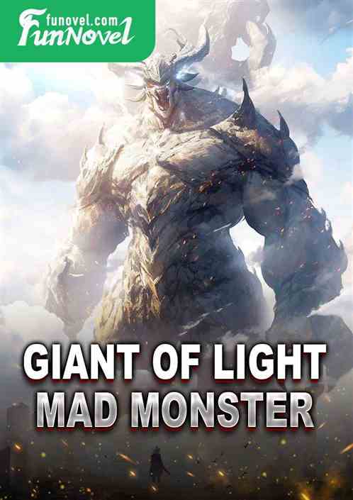 Giant of Light: Mad Monster