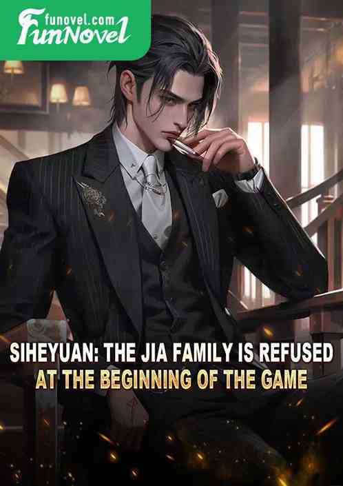 Siheyuan: The Jia family is refused at the beginning of the game