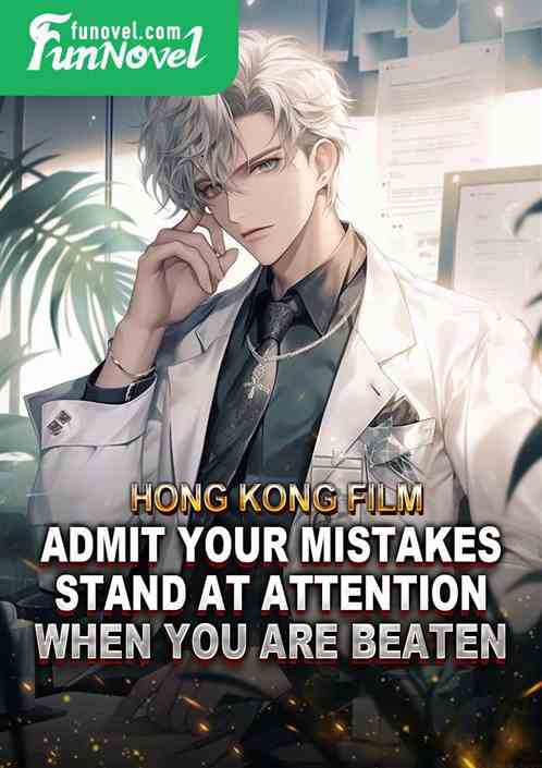 Hong Kong Film: Admit your mistakes, stand at attention when you are beaten