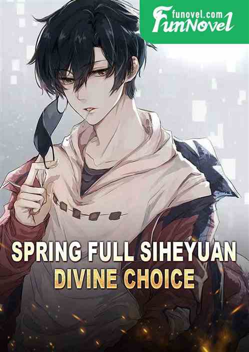 Spring Full Siheyuan: Divine Choice