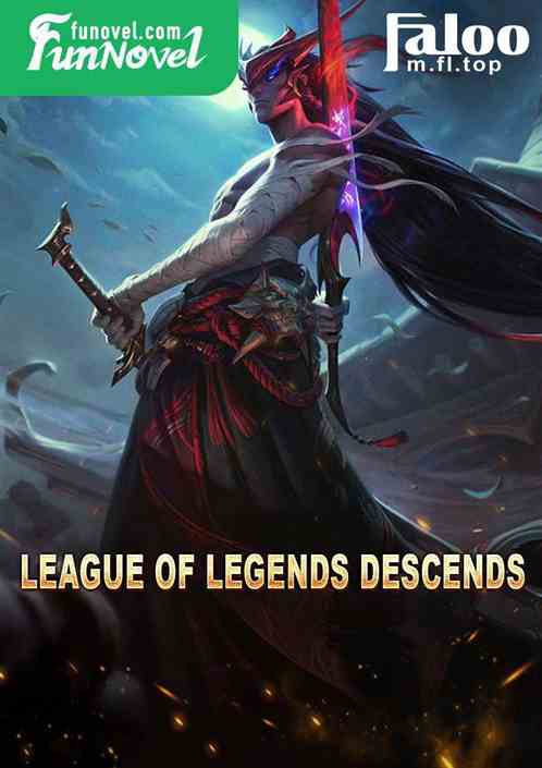 League of Legends Descends