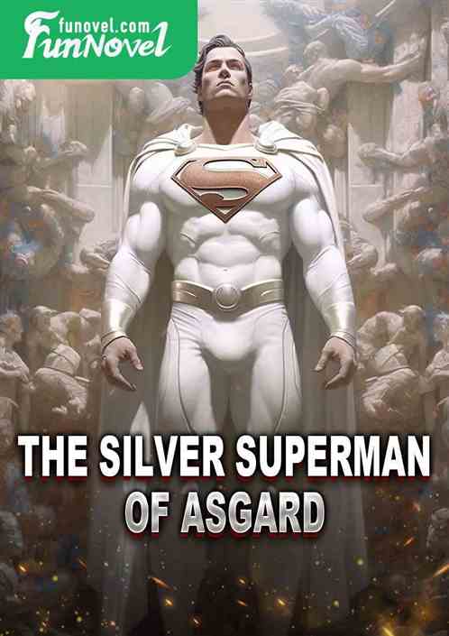 The Silver Superman of Asgard