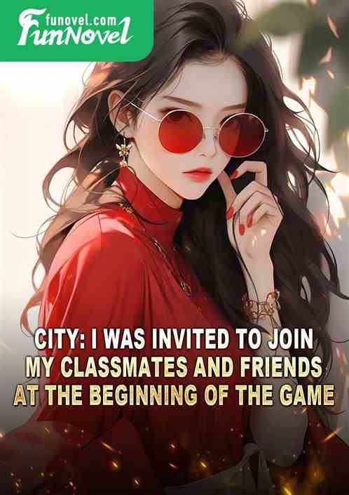 City: I was invited to join my classmates and friends at the beginning of the game