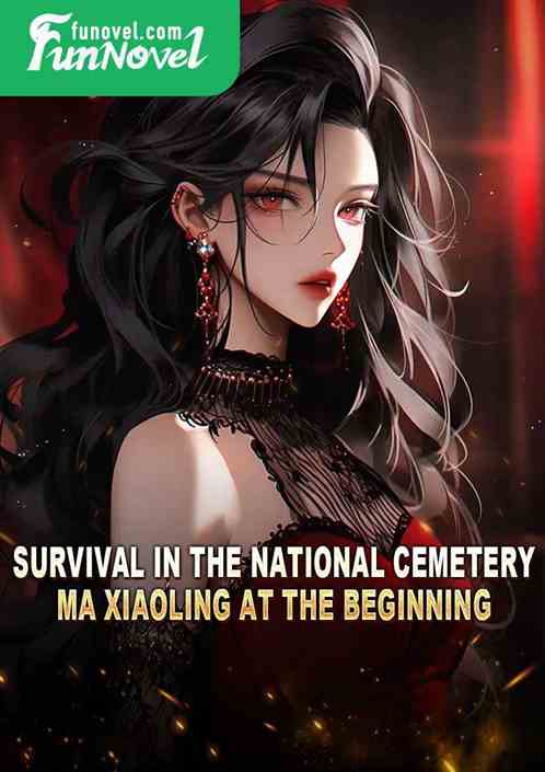 Survival in the National Cemetery: Ma Xiaoling at the beginning