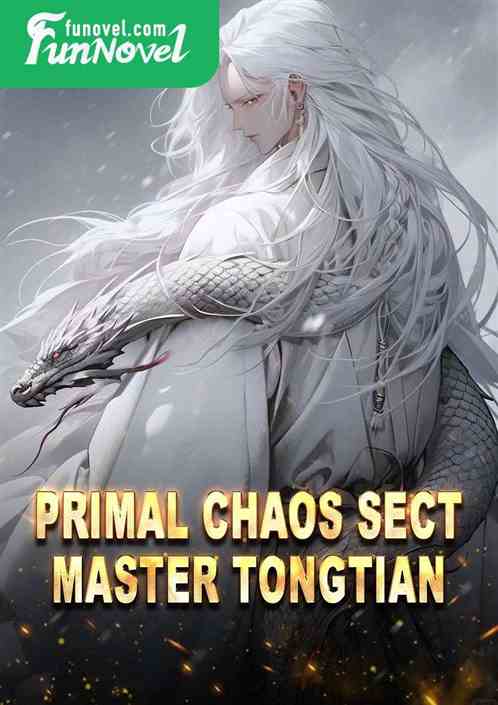 Primal Chaos Sect Master Tongtian