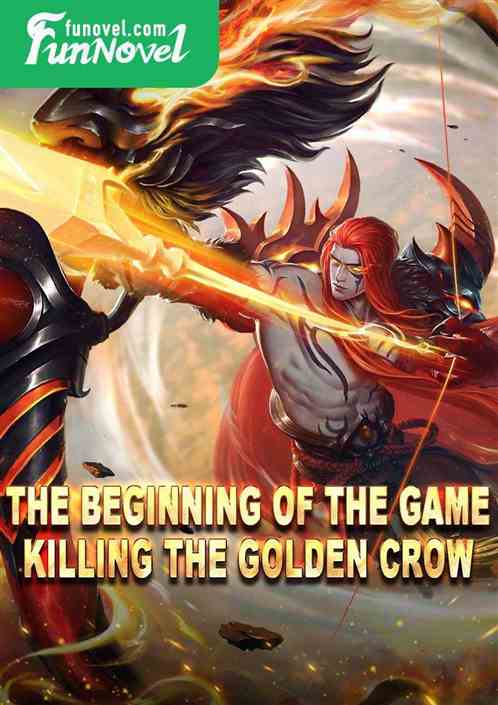 The beginning of the game, killing the Golden Crow