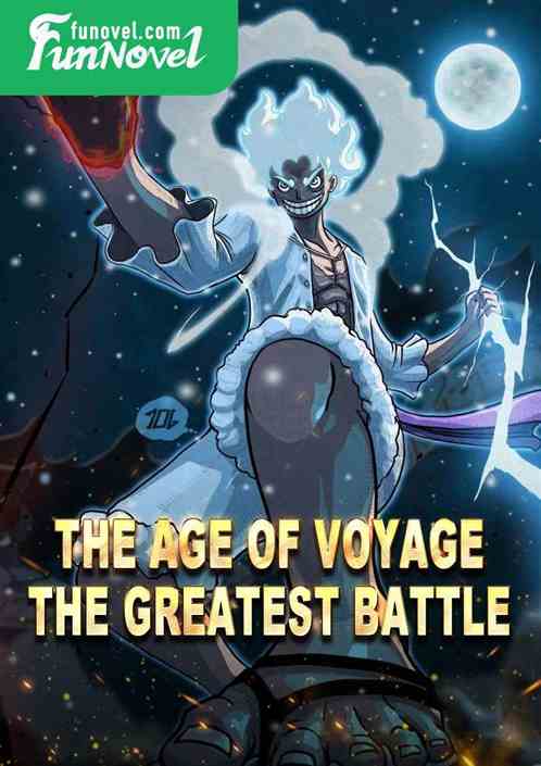 The Age of Voyage: The Greatest Battle