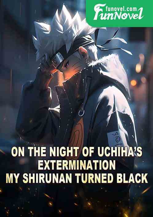 On the night of Uchihas extermination, my shirunan turned black