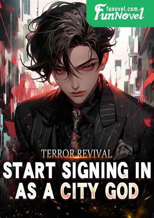 Terror Revival: Start signing in as a City God