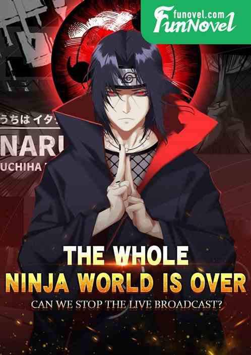 The whole ninja world is over, can we stop the live broadcast?