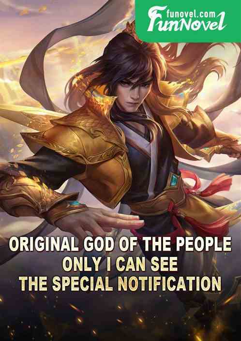 Original God of the People: Only I can see the special notification