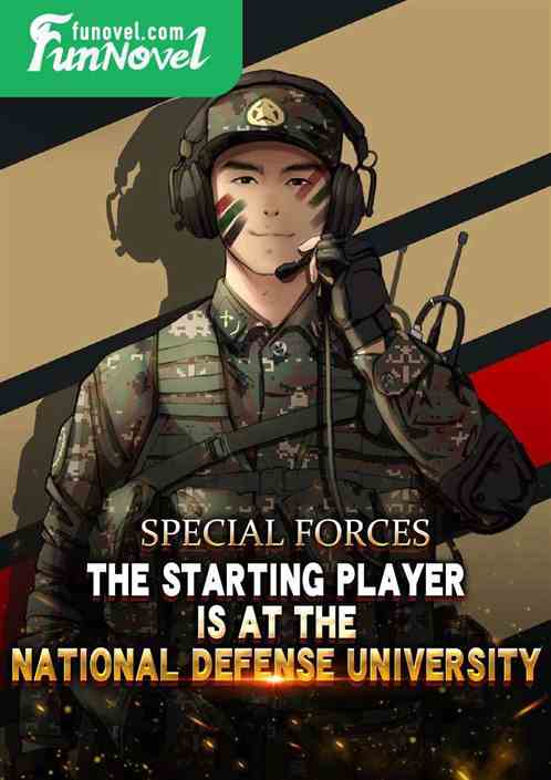 Special Forces: The Starting Player Is at the National Defense University