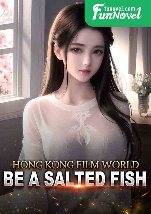 Hong Kong film world, be a salted fish