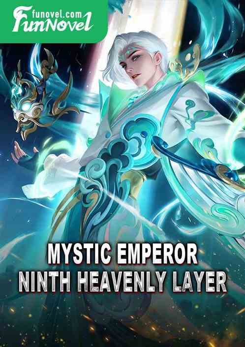 Mystic Emperor Ninth Heavenly Layer