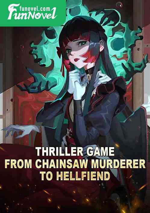 Thriller Game: From Chainsaw Murderer to Hellfiend