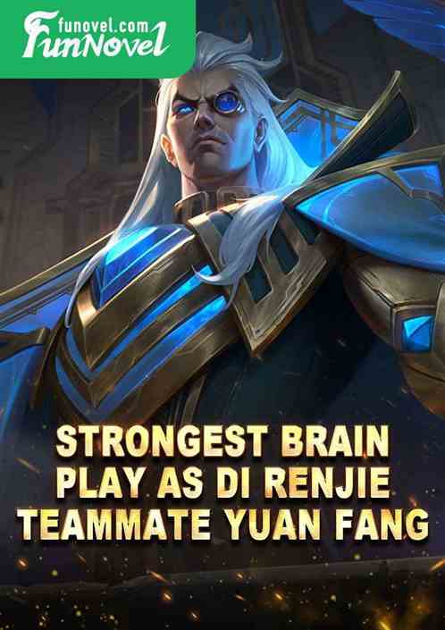 Strongest Brain: Play as Di Renjie, teammate Yuan Fang