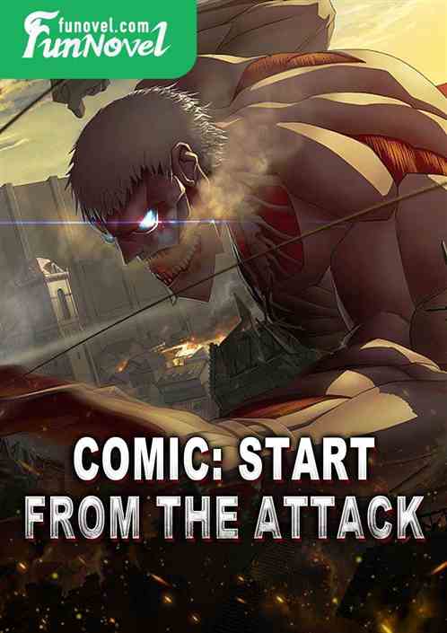 Comic: Start from the attack