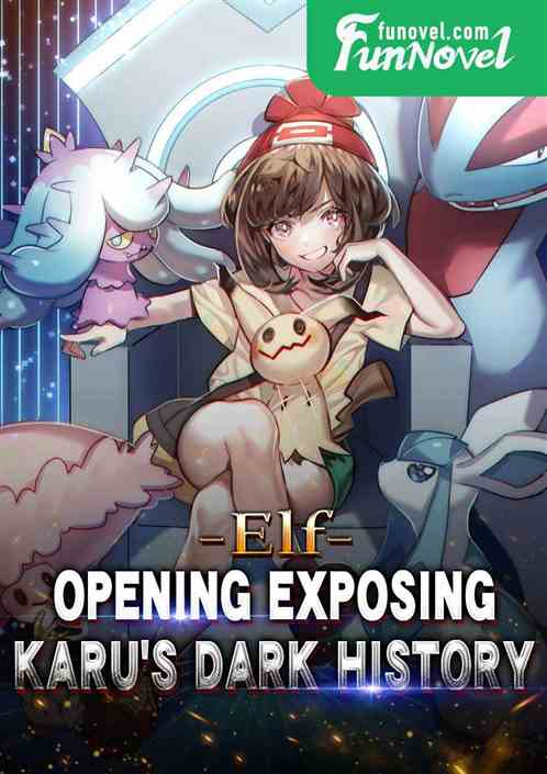 Elf: Opening Expose Karu's Dark History