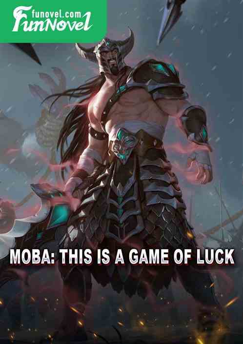 MOBA: This is a game of luck