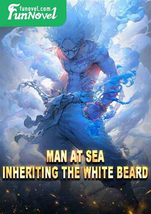 Man at Sea: Inheriting the White Beard