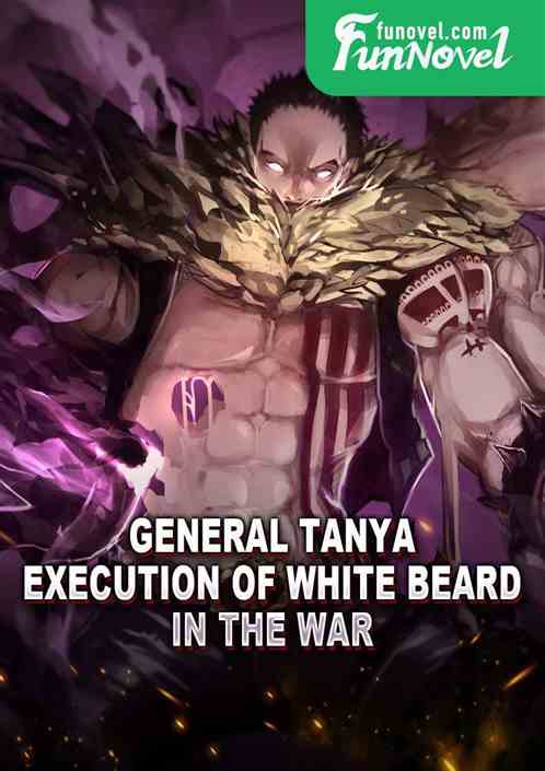 General Tanya: Execution of White Beard in the War